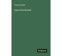 Lays of the Boudoir