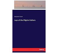 Lays Of The Pilgrim Fathers
