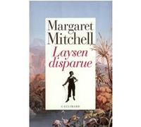 Laysen disparue Margaret Mitchell (Auteur), Debra Freer (Préface), Suzanne V. Mayoux (Traduction)
