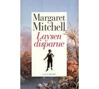 Margaret Mitchell – Laysen disparue – Roman – Broché – Gallimard