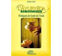 L'Ayurvéda au quotidien : Pratiques de santé de l'Inde