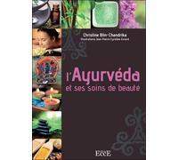 L'ayurvéda et ses soins de beauté - Christine Blin-Chandrika - Ecce - broché - Guide