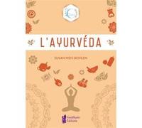 L'Ayurvéda Susan Weis-Bohlen (Auteur)
