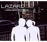 Lazard - I Wanna Grow Old with You [Import]