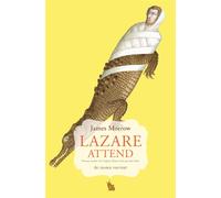 Lazare attend - James Morrow - Au diable vauvert - broché - Roman