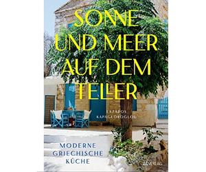 Lazaros Kapageoroglou Vero Sonne und Meer auf dem Teller: Moderne griech (Relié)