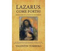 Lazarus Come Forth by Valentin Tomberg Valentin Tomberg (Auteur)