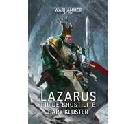 Gary Kloster – Warhammer 40000 : Lazarus – Le Fil de l'Hostilité – Broché