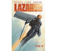 Lazarus volume 6