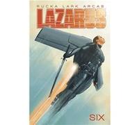 Lazarus Volume 6 | Greg Rucka Greg Rucka (Auteur)