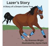Lazer's Story: A Story of a Dream Come True!