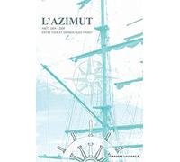 L'azimut -- Haiti -- 1804-2004 Entre Hier Et Demain Quoi Faire?