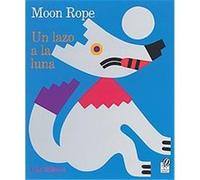 Lazo a La Luna / Moon Rope Lois Ehlert (Auteur)