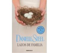 Lazos De Familia - Danielle Steel Danielle Steel (Auteur)