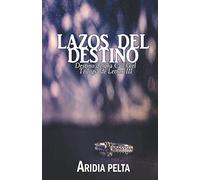 Lazos del destino: Destino de una Call Girl