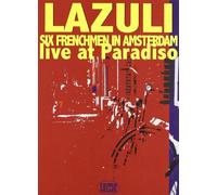 LAZULI - Six Frenchmen In Amsterdam - Live At Paradiso