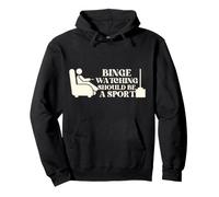 Lazy Binge Watching Should Be a Sport TV Lover Watcher Sweat à Capuche