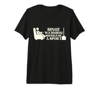 Lazy Binge Watching Should Be a Sport TV Lover Watcher T-Shirt Haut de Gamme