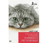 Lazy Cat: A Cat Lover's Guide to Drawing the Purrrfect Pet Portrait
