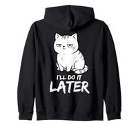 Lazy Cat I'll Do It Later Humour Sarcastique drôle Sweat à Capuche