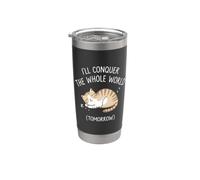 Lazy Cat, je vais conquérir le monde entier demain, sarcastique Gobelet isotherme en acier inoxydable double paroi