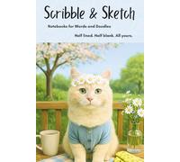Lazy Daisy Days of Summer: Scribble & Sketch Notebooks - Notebooks for Words and Doodles. Half lined. Half blank. All yours.