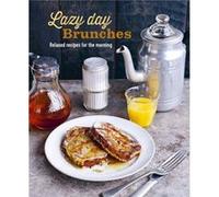 Lazy Day Brunches by Ryland Peters & Small Ryland Peters Small (Auteur)