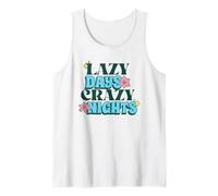 Lazy Days Crazy Nights (déclaration de Vacances) Débardeur