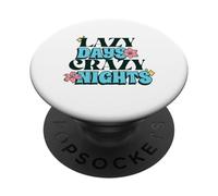 Lazy Days Crazy Nights (déclaration de Vacances d'été) PopSockets PopGrip Adhésif