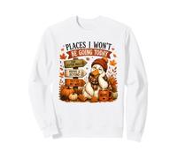 Lazy Duck Nope Autumn Humour Lieux où Je n'irai Pas Sweatshirt