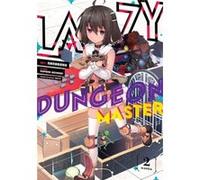 Lazy Dungeon Master Manga Vol. 2 by Supana Onikage Supana Onikage (Auteur)