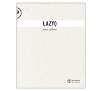 Lazyq - Marc Jaffeux - Marie Delarbre Editions - broché - Roman