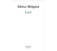 Lazzi - Fabrice Melquiot - Arche - broché - Théâtre