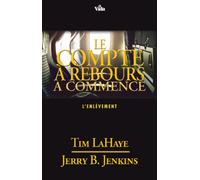 Tim Lahaye – Le compte à rebours a commencé (n° 15) – Essai – Broché