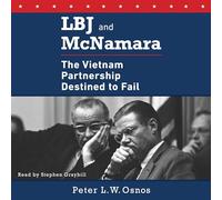 Lbj and Mcnamara: The Vietnam Partnership Destined to Fail
