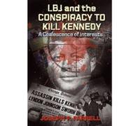 Lbj and the Conspiracy to Kill Kennedy - [Version Originale] Joseph P Farrell (Auteur)