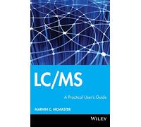 LC/MS – Guide pratique de l'utilisateur