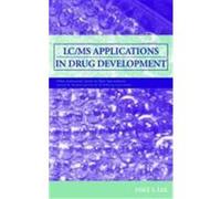 LC/MS Applications in Drug Development Lee, Mike S. (Auteur)