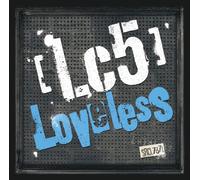 Lc5 - Loveless [Import]