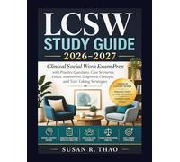 LCSW Study Guide 2026-2027: Clinical Social Work Exam Prep with Practice Questions, Case Scenarios, Ethics, Assessment, Diagnostic Concepts, and Test-Taking Strategies