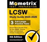 LCSW Study Guide - Full-Length Practice Tests, Social Work Secrets Prep for the ASWB Clinical Exam with Detailed Answer Explanations: [4th Edition]