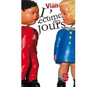 L'cume Des Jours (Ldp Litterature) (French Edition) by Boris Vian B. Vian Vian(1997-02-26)