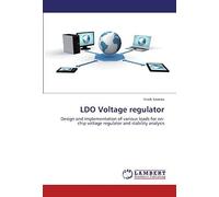 Ldo Voltage Regulator: Design And Implementation Of Various Loads For On-Chip Voltage Regulator And Stability Analysis