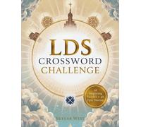 LDS Crossword Challenge: 50 Faith-Filled Puzzles + 40 Epic Latter-day Saint Stories of Courage, Miracles & Discovery.Explore Scripture Heroes, Pioneer ... Crosswords and Goosebump-Worthy Stories.