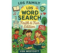 LDS Family Word Search Puzzle Book: 55 Faith-Filled Word Search Puzzles About LDS Life, Scripture Stories, Temples & Eternal Families for All Ages. 6 x 9 inches. 112 pages.
