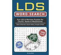 LDS Word Search Book: 70 Fun LDS & Mormon Word Search Puzzles for Church, Home & Missionaries - Book of Mormon, Church History, Temples & More - Easy-to-Read 6x9 Format with 1050 Words