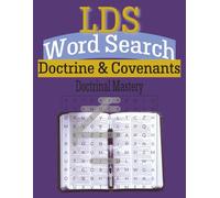LDS Word Search: Doctrine & Covenants Doctrinal Mastery: Seek and Ye Shall Find: The Doctrine & Covenants edition | Great for Seminary or Home Church ... Teens, Adults and Seniors | 8.5 x 11 inches