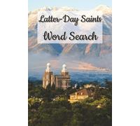 LDS Word Search Puzzle Book: Faith-Inspired Fun for Latter-day Saints 100 Pages | 6 x 9 Inches | Uplifting Puzzle Activity for All Ages