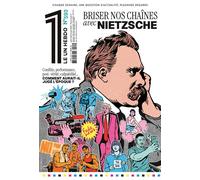 Le 1 - Briser nos Chaînes avec Nietzsche - Collectif - Revue Le Un - broché - Revue