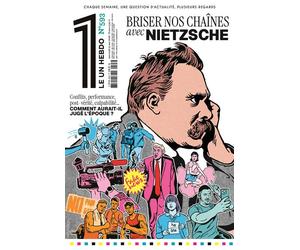Le 1 - Briser nos Chaînes avec Nietzsche - Collectif - Revue Le Un - broché - Revue